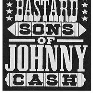 Bastard Sons Of Johnny Cash