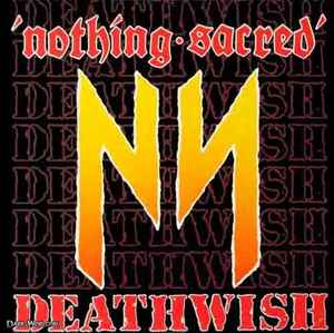 Nothing Sacred (5) - Deathwish
