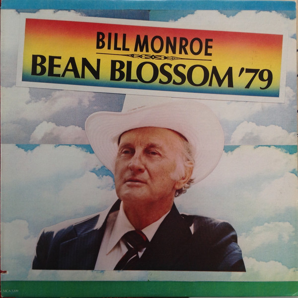 Bill Monroe Bean Blossom '79 Releases Discogs