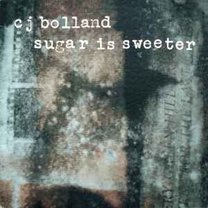 CJ Bolland - Sugar Is Sweeter album cover