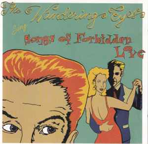 The Wandering Eyes (2) - Sing Songs Of Forbidden Love album cover
