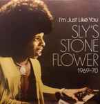 Cover von I'm Just Like You: Sly's Stone Flower 1969-70	, 2014-10-00, Vinyl