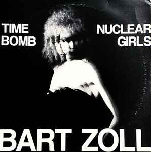 Bart Zoll - Time Bomb/Nuclear Girls album cover