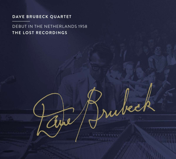 The Dave Brubeck Quartet – Debut In The Netherlands 1958 (2022