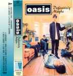 Cover of Definitely Maybe, 1994, Cassette