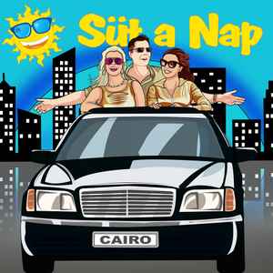 Cairo – Süt a Nap CD) - Discogs