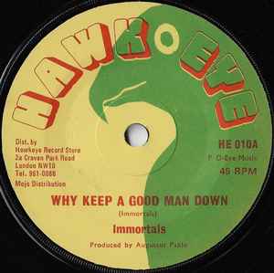 Immortals - Why Keep A Good Man Down / Good Man album cover