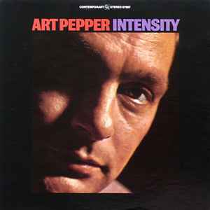 Intensity / Art Pepper, saxo a | Pepper, Art (1925-1982). Saxo a