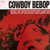 The Seatbelts - Cowboy Bebop O.S.T. 1