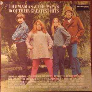 The Mamas & The Papas – 16 Of Their Greatest Hits (1980