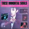 These Immortal Souls - Get Lost (Don't Lie)