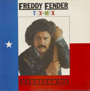 Freddy Fender (2) - Tex-mex, The Best Of Freddy Fender album cover