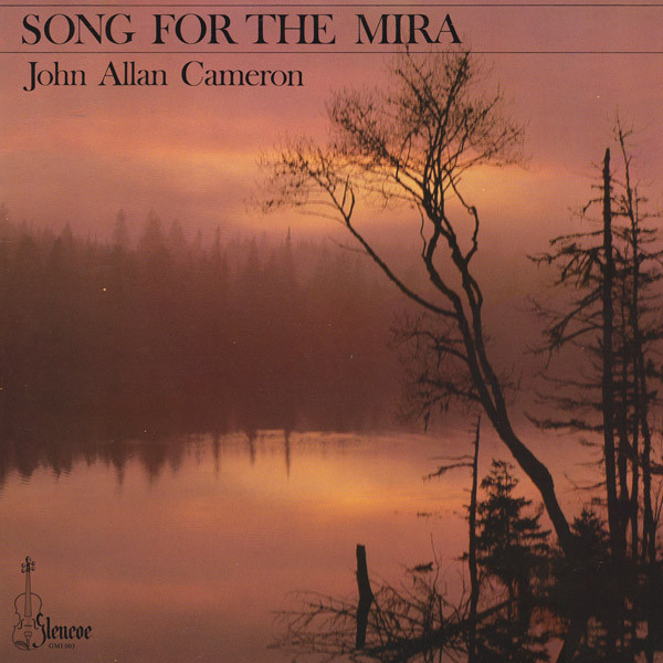 John Allan Cameron - Song For The Mira | Glencoe (GMI 003) - main