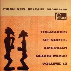 Piron's New Orleans Orchestra - Treasures Of North-American Negro Music Volume 12 album cover