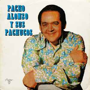 Pacho Alonso Y Sus Pachucos - Pacho Alonso Y Sus Pachucos album cover