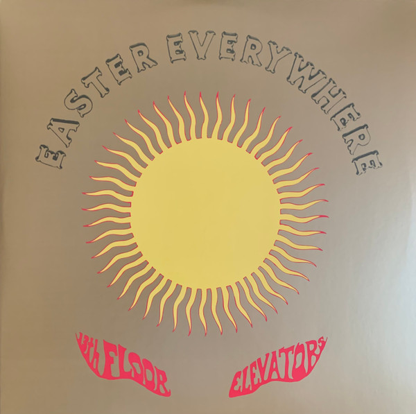 13th Floor Elevators - Easter Everywhere: lyrics and songs