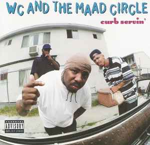 Curb Servin' - WC And The Maad Circle