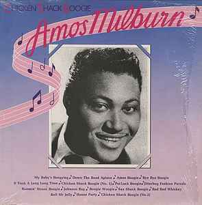 Amos Milburn – Chicken Shack Boogie (1978, Vinyl) - Discogs