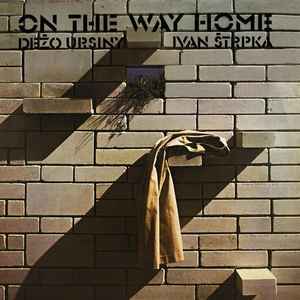 Dežo Ursiny - On The Way Home album cover