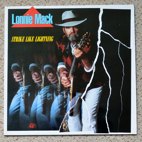 Lonnie Mack – Strike Like Lightning (1985, Vinyl) - Discogs