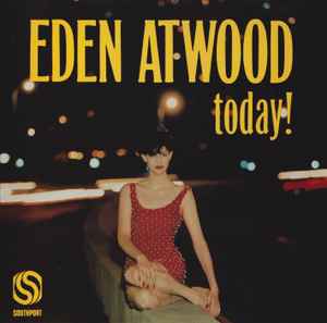 Eden Atwood – Today! (1992, CD) - Discogs