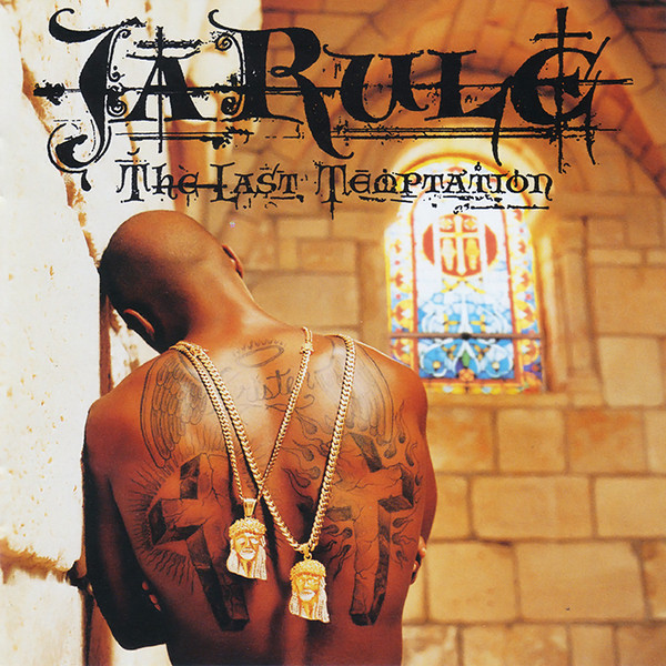 Ja Rule – The Last Temptation (2002, CD) - Discogs