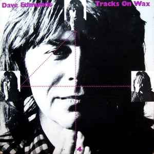 Dave Edmunds - Tracks On Wax 4 album cover