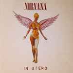 Nirvana – In Utero (1993, Dolby HX Pro, B NR, Cassette) - Discogs
