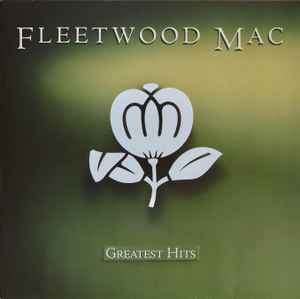 Fleetwood Mac - Greatest Hits | Releases | Discogs