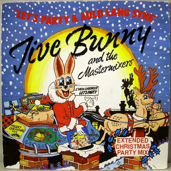 Jive Bunny And The Mastermixers - Let's Party / Auld Lang Syne | Music Factory Dance (MFDR 003) - main