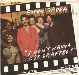 Frank Zappa - I Don't Wanna Get Drafted! album cover