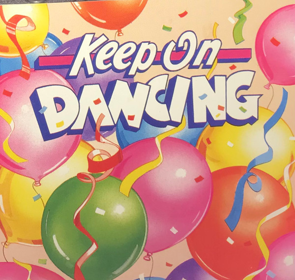 Keep On Dancing (1992, CD) - Discogs