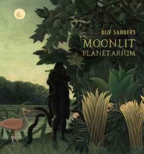 Dijf Sanders - Moonlit Planetarium album cover