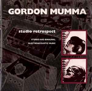 Studio Retrospect - Gordon Mumma