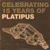 Various - Celebrating 15 Years Of Platipus