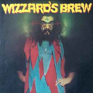 Wizzard's Brew - Roy Wood's Wizzard