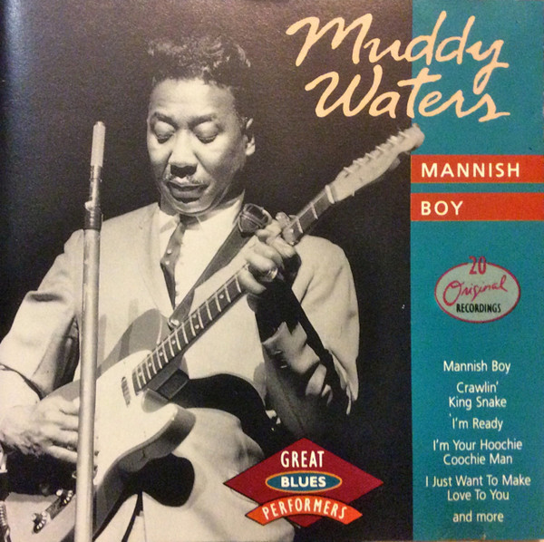 Muddy Waters – Mannish Boy (1988, CD) - Discogs