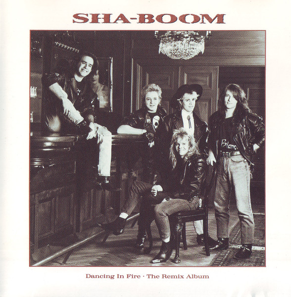 Sha-Boom – Dancing In Fire - The Remix Album (1989, CD) - Discogs