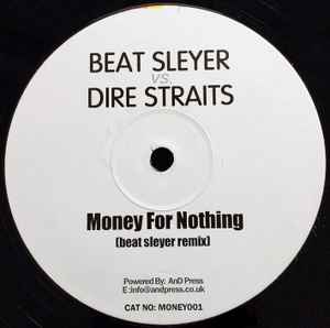 Dire Straits Vs. Beat Sleyer – Money For Nothing (Beat Sleyer Remix) (2005,  Vinyl) - Discogs