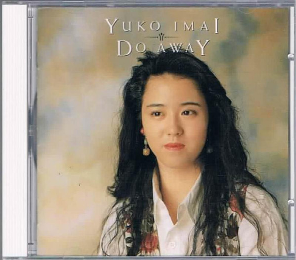 Yuko Imai – Do Away (1990, CD) - Discogs