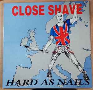 Close Shave - Hard As Nails album cover
