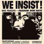 Cover of We Insist! Max Roach's Freedom Now Suite, 2016, Vinyl