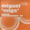 Miguel 'Migs'* - Inner Excursions EP