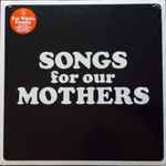 Cover of Songs For Our Mothers, 2016, Vinyl