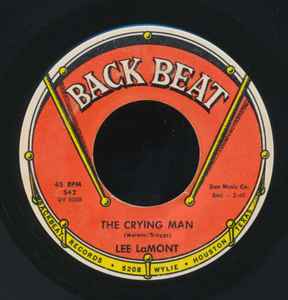 Lee LaMont – The Crying Man / I'll Take Love (1964, Vinyl) - Discogs