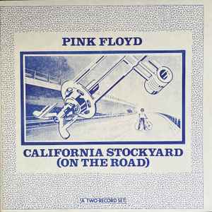 Pink Floyd – California Stockyard (On The Road) (1977, Blue Sleeve 