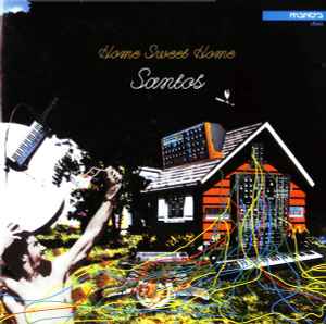 Home Sweet Home - Santos