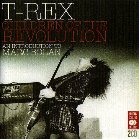 T-Rex – Children Of The Revolution (An Introduction To Marc Bolan 