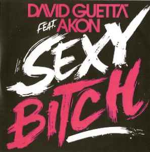 David Guetta - Sexy Bitch album cover