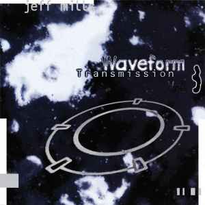 Обложка альбома Waveform Transmission Vol. 3 от Jeff Mills